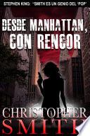 Libro Desde Manhattan, Con Rencor