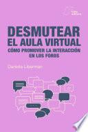 Libro Desmutear el aula virtual