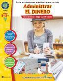 Libro Destrezas Prácticas Para la Vida - Administrar el Dinero Gr. 9-12+