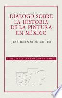 Libro Diálogo sobre la historia de la pintura en México