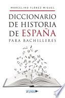 Libro Diccionario de Historia de España para Bachilleres
