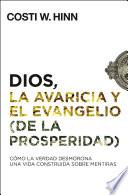 Libro Dios, la avaricia y el Evangelio (de la prosperidad)