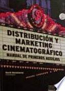 Libro Distribución y marketing cinematográfico. Manual de primeros auxilios