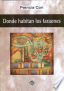 Libro Donde Habitan Los Faraones