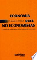 Libro Economía para no economistas. Un regalo de la formación del pensamiento económica