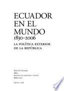 Ecuador en el mundo, 1830-2006