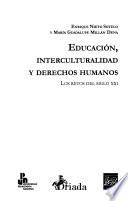 Educación, interculturalidad y derechos humanos