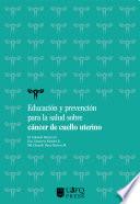 Libro Educación y prevención para la salud sobre cáncer de cuello uterino
