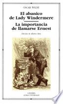 Libro El abanico de Lady Windermere; La importancia de llamarse Ernest