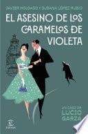 Libro El asesino de los caramelos de violeta