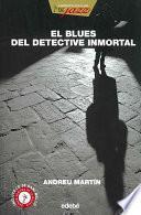 Libro El blues del detective inmortal