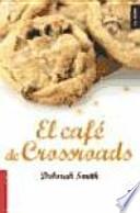 Libro El Café de Crossroads
