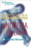 Libro El Camino a la Recuperación de Anorexia y Bulimia
