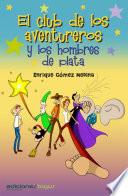 Libro El Club de los Aventureros y los hombres de plata