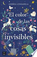 Libro El color de las cosas invisibles