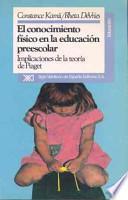 Libro El Conocimiento físico en la educación preescolar