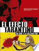 Libro El Efecto Tarantino: Su Cine Y La Cultura Pop