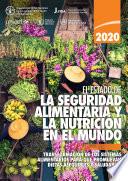 Libro El estado de la seguridad alimentaria y la nutrición en el mundo 2020