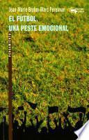 Libro El fútbol, una peste emocional