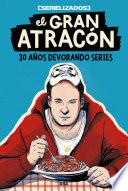 Libro El gran atracón