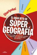 Libro El gran reto de Super Geografía