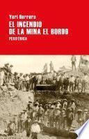 Libro El incendio de la mina El Bordo