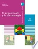 Libro El juego infantil y su metodología - Ed. 2019