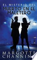 Libro El Misterio del Muerto En El Maletero: Un Nuevo Género de Novela: Suspense Romántico