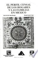 El perfil censal de los hogares y las familias en México