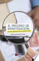 Libro El proceso de investigación. Visión general de su desarrollo