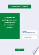 Libro El régimen de participación en las ganancias desde una perspectica europea. Atención especial a la reciente modificación en el Derecho Catalán