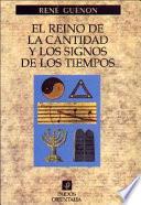 Libro El reino de la cantidad y los signos de los tiempos