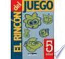 Libro El rincón del juego. 5 años