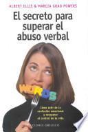 El Secreto Para Superar El Abuso Verbal / The Secret of Overcoming Verbal Abuse