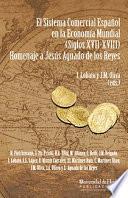Libro EL SISTEMA COMERCIAL ESPAÑOL EN LA ECONOMÍA MUNDIAL (SIGLOS XVII - XVIII)