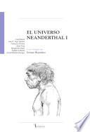 El Universo Neanderthal.