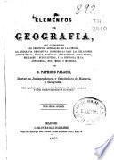 Elementos de geografía que comprenden los principios generales de la ciencia, la geografía descriptiva...