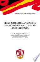 Libro Elementos, organización y funcionamiento de las asociaciones