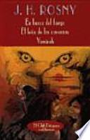 Libro En busca del fuego & El león de las cavernas & Vamireh