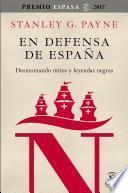 En defensa de España: desmontando mitos y leyendas negras