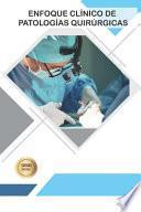Libro Enfoque Clínico de Patologías Quirúrgicas