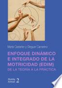 Libro Enfoque dinámico e integrado de la motricidad (EDIM)