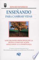 Libro Enseando Para Cambiar Vidas: Teaching to Change Lives