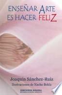 Libro Enseñar arte es hacer feliz