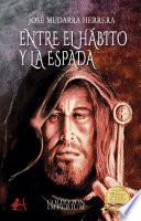 Libro Entre el hábito y la espada