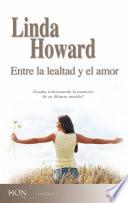 Libro Entre la lealtad y el amor