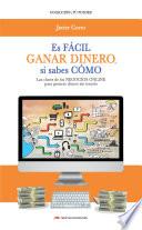 Libro Es fácil ganar dinero si sabes cómo