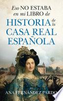 Libro Eso no estaba en mi libro de historia de la casa real española