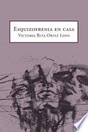 Libro Esquizofrenia En Casa