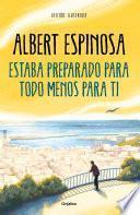 Libro Estaba preparado para todo menos para ti / I Was Prepared for Everything but You